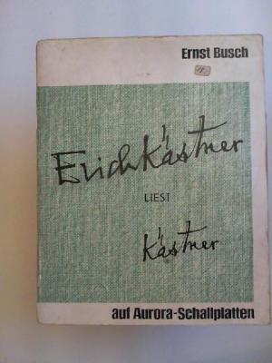Ernst Busch singt und spricht Erich Kästner
