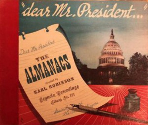 The Almanac Singers: Dear Mr. President