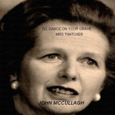 I'll Dance on Your Grave, Mrs Thatcher