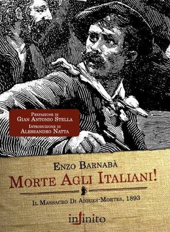  Enzo Barnabà, “Morte agli ‎italiani!”, Infinito edizioni, 2001 ‎