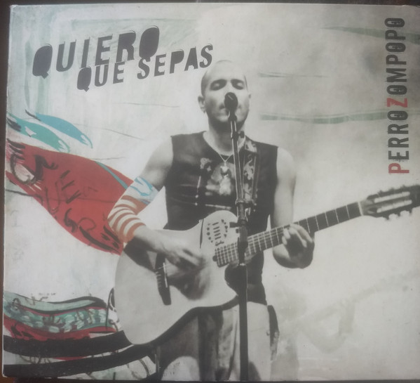 Perrozompopo – Quiero Que Sepas (2007, CD)