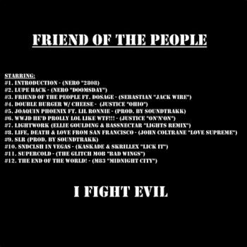 Friend Of The People: I Fight Evil