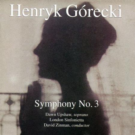 Symphony no.3 (The Symphony of Sorrowful Songs)