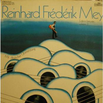Reinhard Frédérik Mey. Edition Française Vol.3