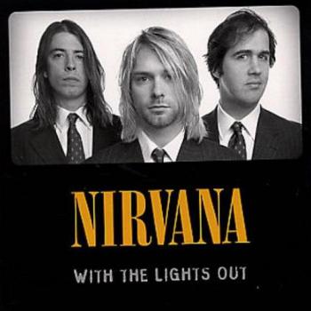 Nirvana - With The Lights Out