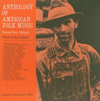 Anthology Of American Folk Music Volume One: Ballads, a cura di Harry Smith e Moses Asch, edita dalla Folkways records nel 1967, contine la versione originale della Carter Family.