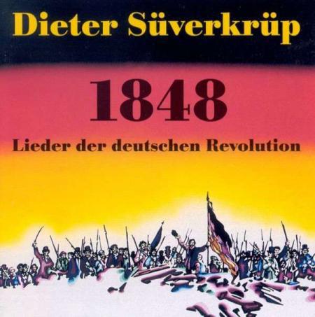 1848, Lieder Der Deutschen Revolution
