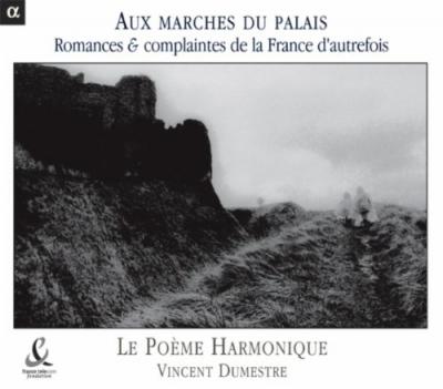 Aux marches du palais: romances et complaintes de la France d'autrefois