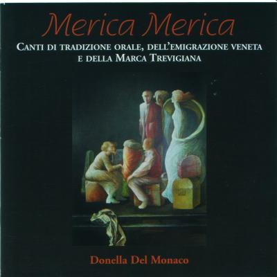 Merica Merica. ‎Canti di tradizione orale, dell’emigrazione veneta e della Marca Trevigiana ‎