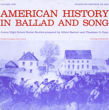 American History in Ballad and Song, Vol.1 (1960)
