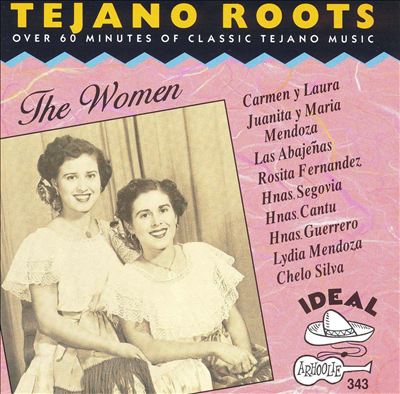 Tejano Roots: The Women (1946-1970)