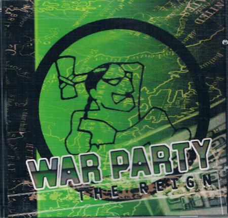 War Party - The Reign