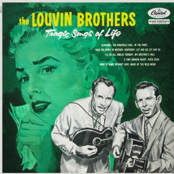 The Louvin Brothers, “Tragic Songs Of Life”, 1956