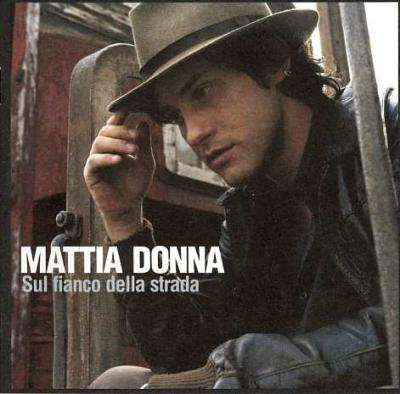 Mattia Donna – Sul Fianco Della Strada (2007, CD)