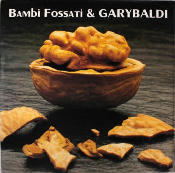 Bambi Fossati & Garybaldi - Bambi Fossati & Garybaldi (1990, Vinyl)