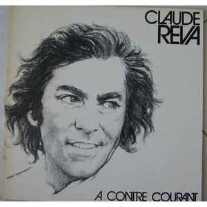 Claude Reva ‎– A Contre Courant 