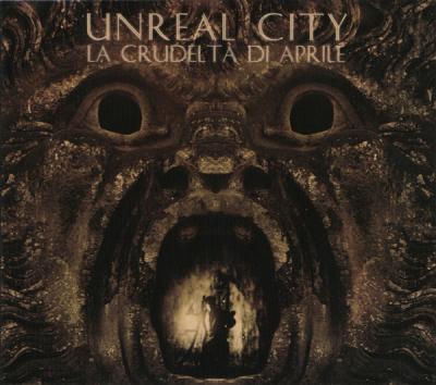 Unreal City – La Crudeltà Di Aprile (2013, Digipak, CD)