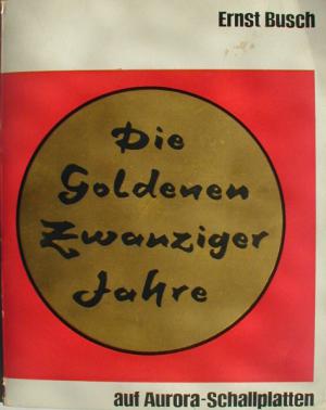  La copertina del doppio EP di Ernst Busch, intitolato  Die Goldenen Zwanziger Jahre (1964) dove è contenuta anche questa "Ballade Vom Neger Jim"...