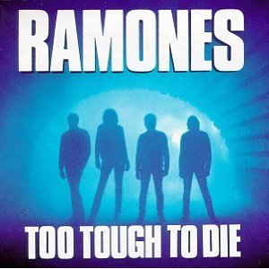 Ramones - Too Tough to Die cover