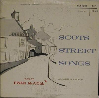 Ewan MacColl, “Scots Street Songs”, 1956