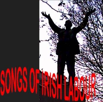 Songs of Irish Labor