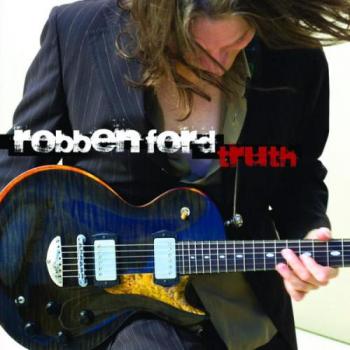 Truth Robben Ford