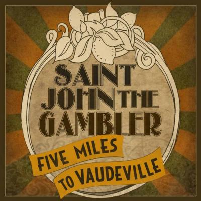  Five Miles to Vaudeville