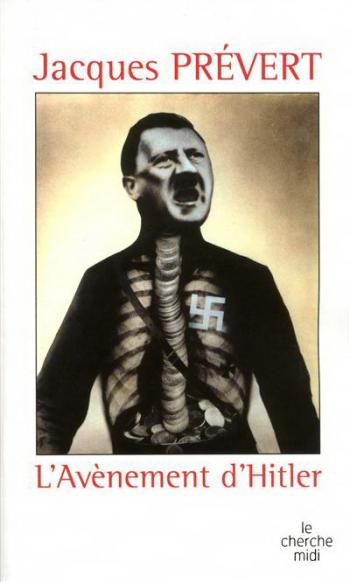 L'avènement d'Hitler, ‎con in copertina il famoso collage forografico di John Heartfield, nome anglicizzato, in dispregio a ‎militarismo germanico, dell’artista tedesco Helmut Herzfeld (1891-1968)‎