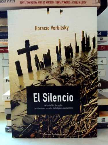 “El ‎silencio”, di Horacio Verbitsky‎