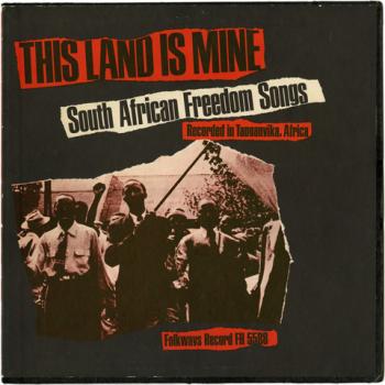 This Land Is Mine - South Africa Freedom Songs