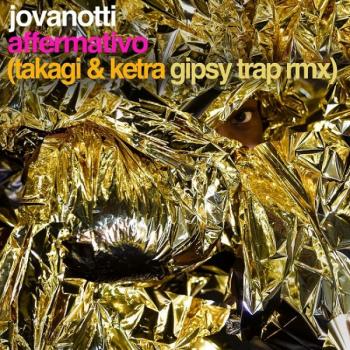 Affermativo (Takagi & Ketra Gipsy Trap remix