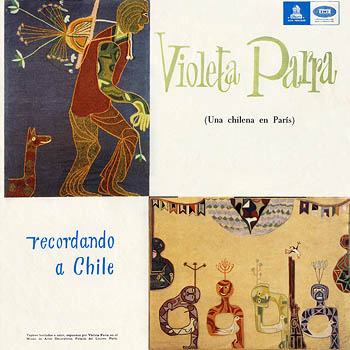 ‎Recordando a Chile (in copertina due tele ‎ricamate dalla stessa Violeta Parra, “El payaso” e “Contra la guerra”‎)