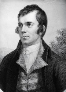 Robert Burns (25 January 1759 – 21 July 1796), the Bard of Ayrshire, Ploughman Poet and various other names and epithets, was a Scottish poet and lyricist. He is widely regarded as the national poet of Scotland